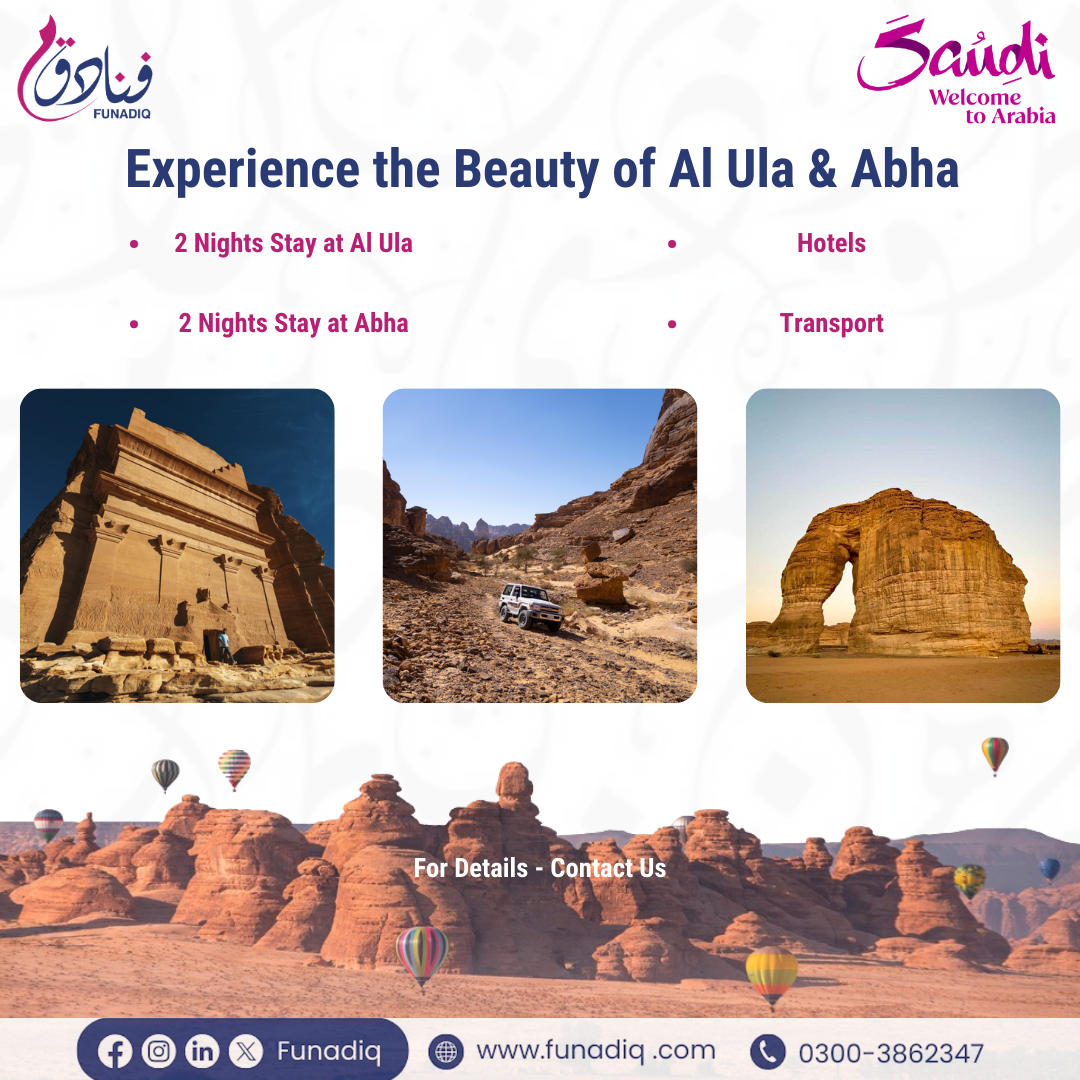 Experience the Beauty of Al Ula & Abha